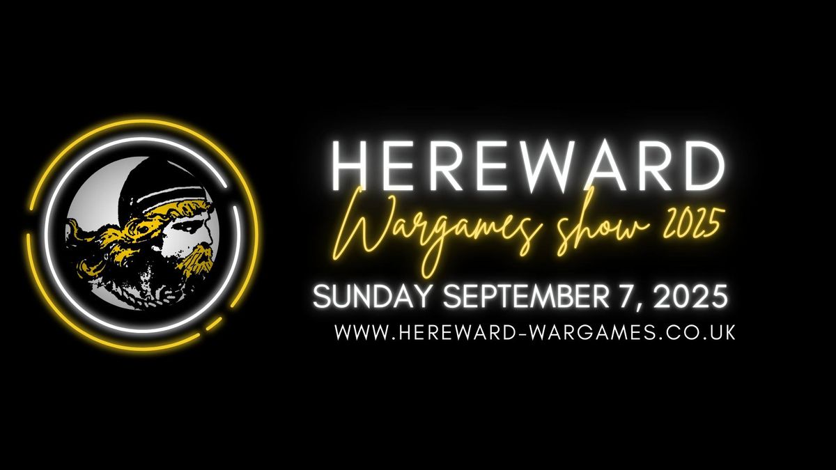 Hereward Wargames Show 2025