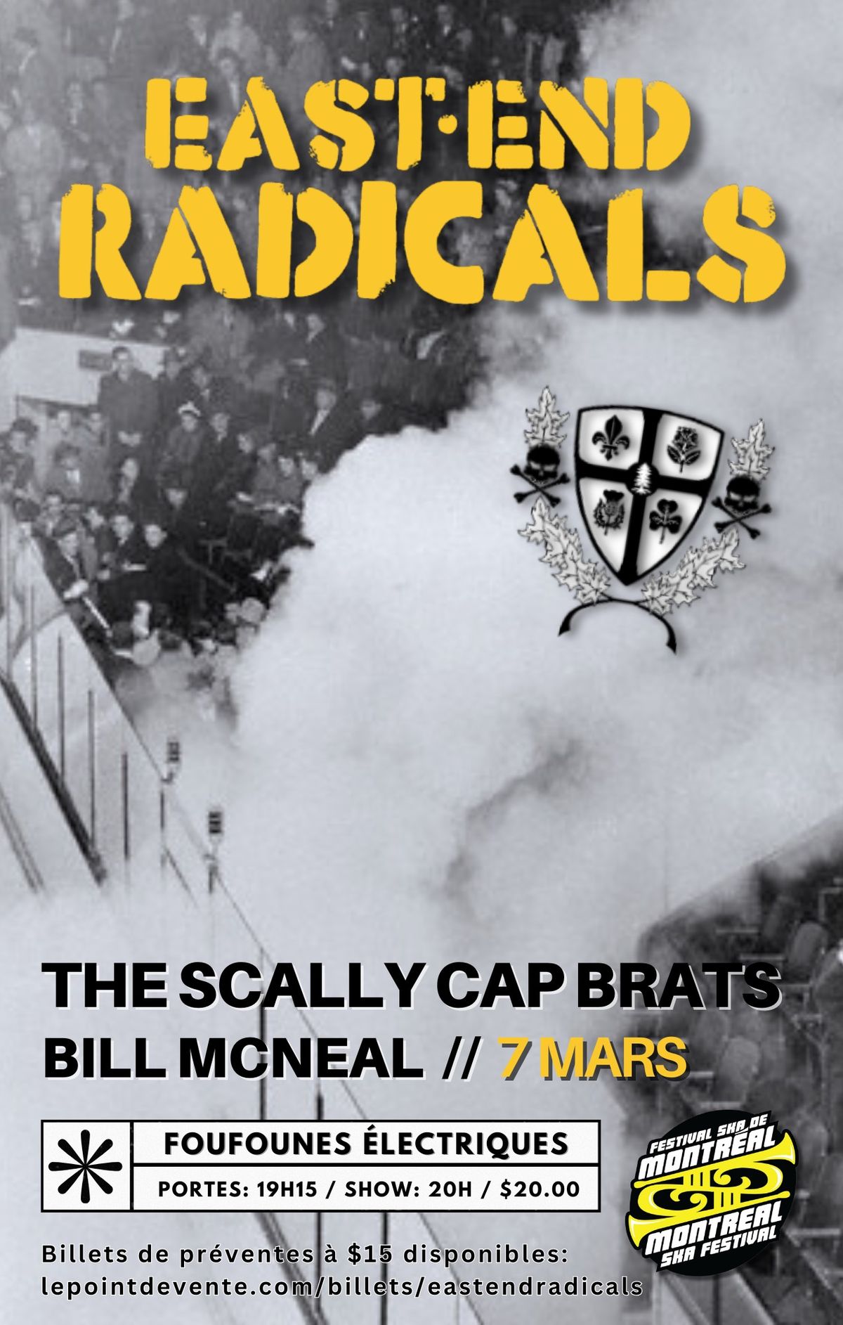 Montreal Ska Festival presents: EAST END RADICALS + THE SCALLY CAP BRATS + BILL MCNEAL