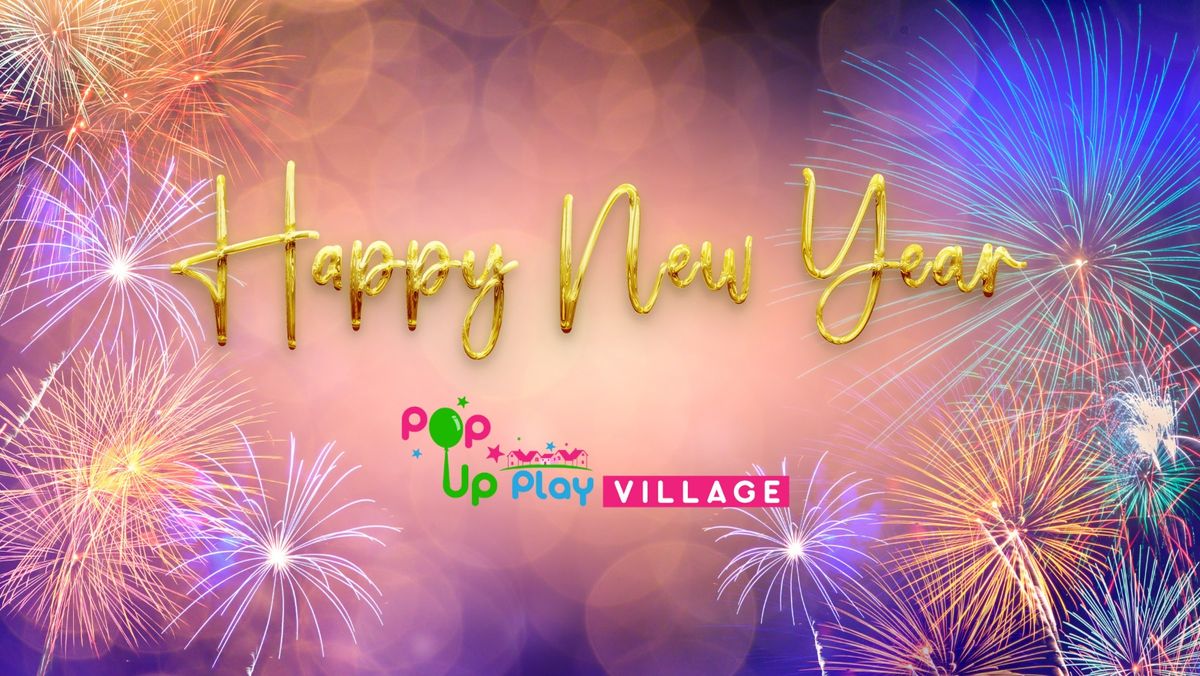 \ud83c\udf86NEW YEAR FUN\ud83c\udf86@POP UP PLAY VILLAGE MILFORD HALL, YEOVIL