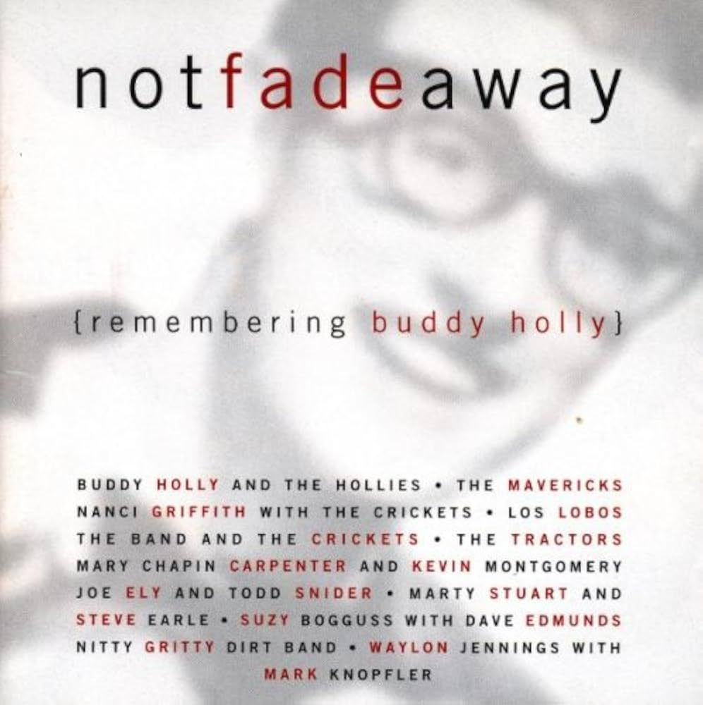 Not Fade Away - Tribute to Buddy Holly