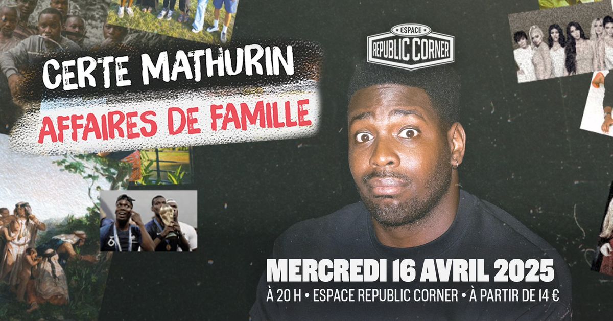 Certe Mathurin en one man show \u00e0 l'Espace Republic Corner ! 