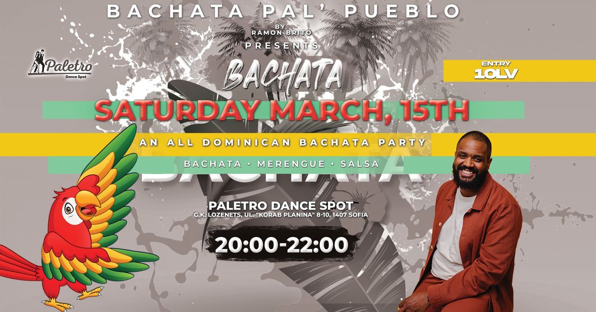 Bachata Pal\u2019 Pueblo Presents Dominican Bachata Party