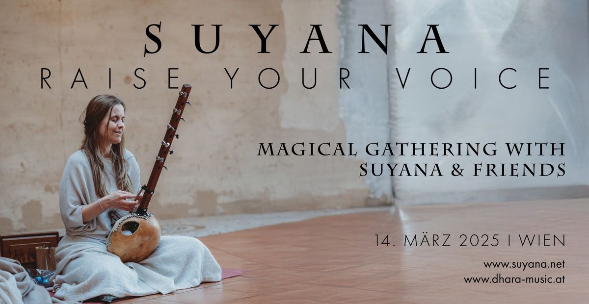 Raise your Voice - Magical Gathering with Suyana & Friends