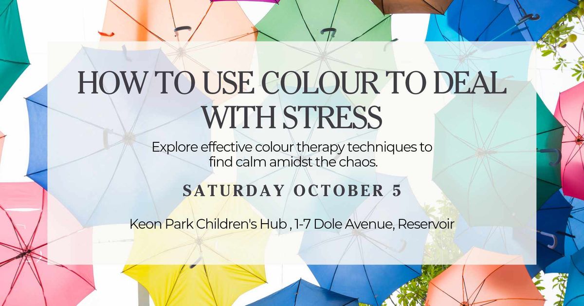 How to use colours to deal with stress