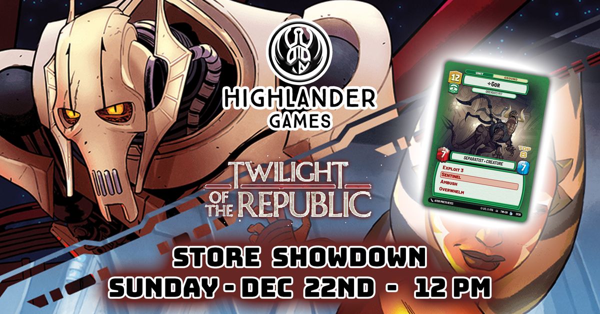 STORE SHOWDOWN Star Wars Unlimited - Twilight of the Republic