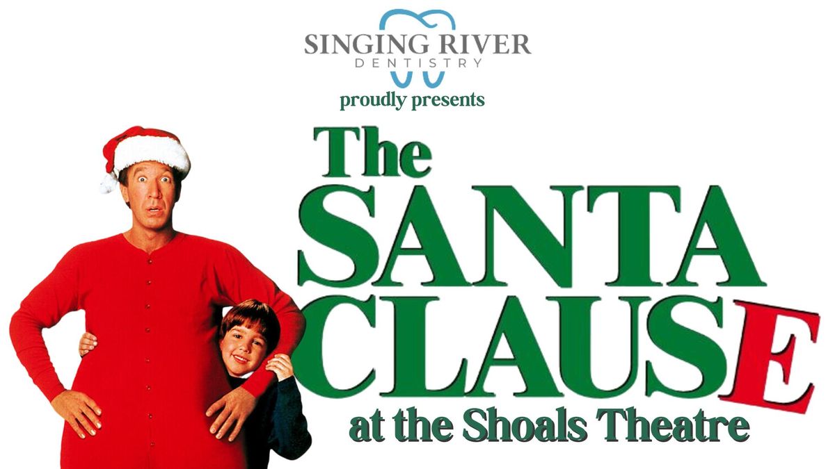 The Santa Clause - presented by Singing River Dentistry