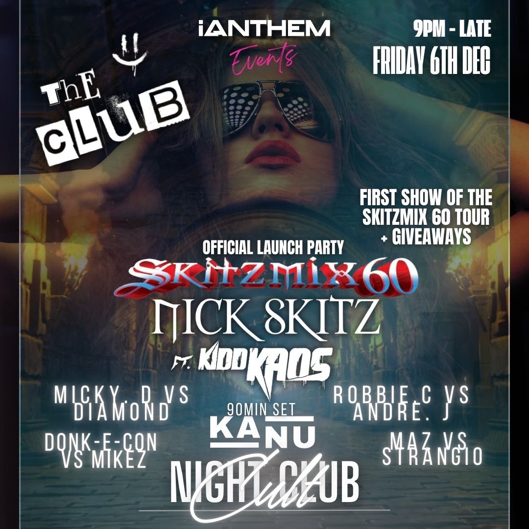 THE CLUB (SKITZMIX 60: LAUNCH PARTY) AT CULT NIGHTCLUB 