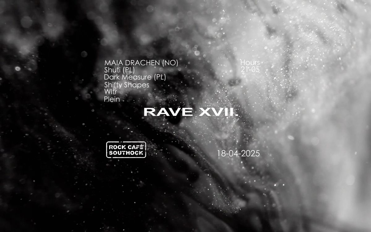 Rave #17 \/ Maia Drachen (NO) \/\/ Rok\u00e1\u010d - Techno