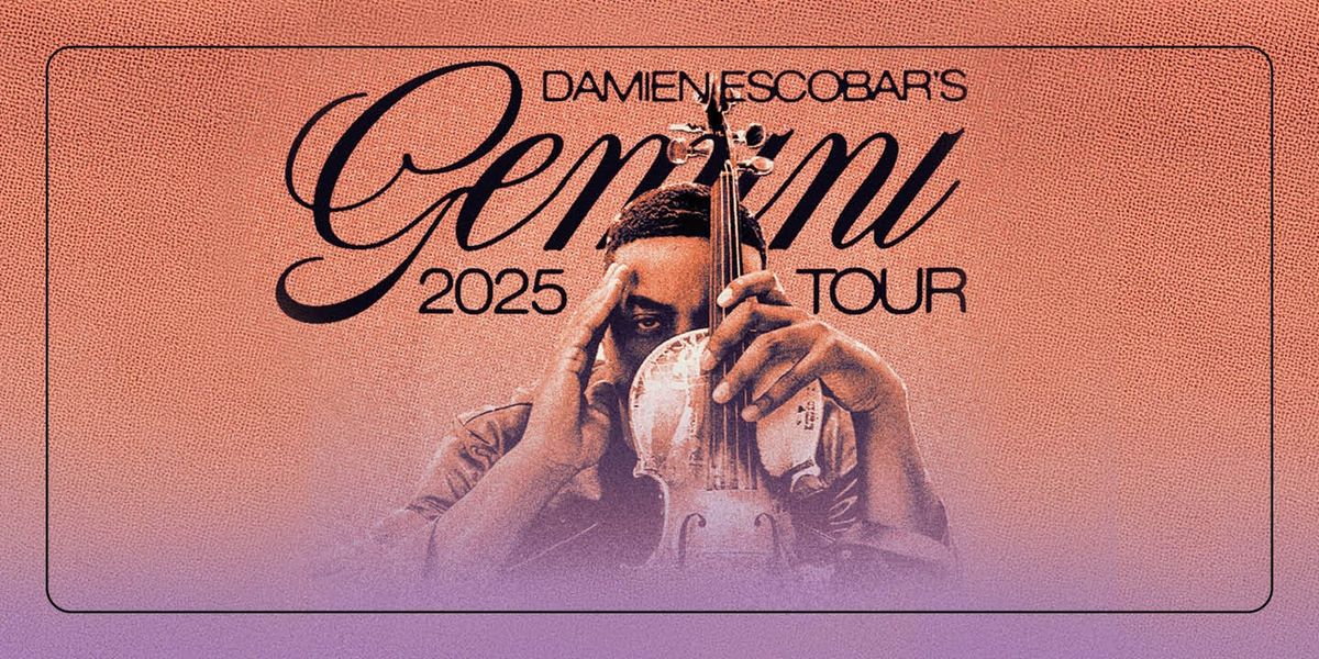 Damien Escobar  Gemini Tour (21+)