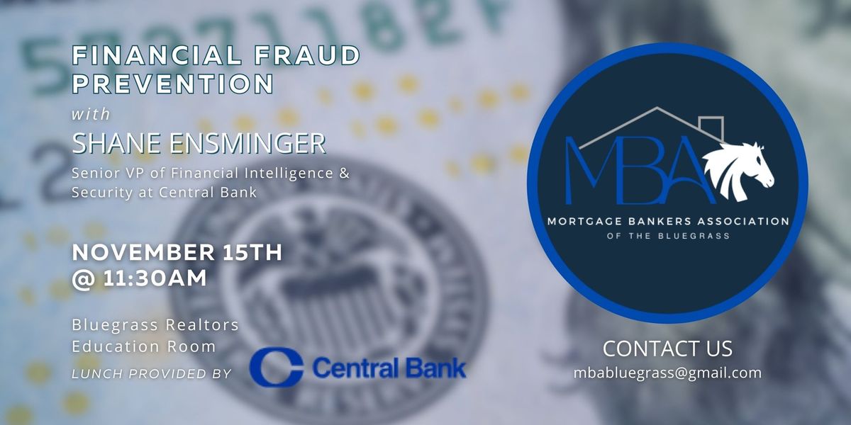 Financial Fraud Prevention hosted by Mortgage Bankers Association of the Bluegrass