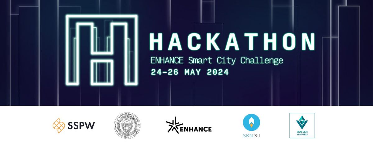 ENHANCE - Smart City Challenge I 24-26 May 2024 I Warsaw