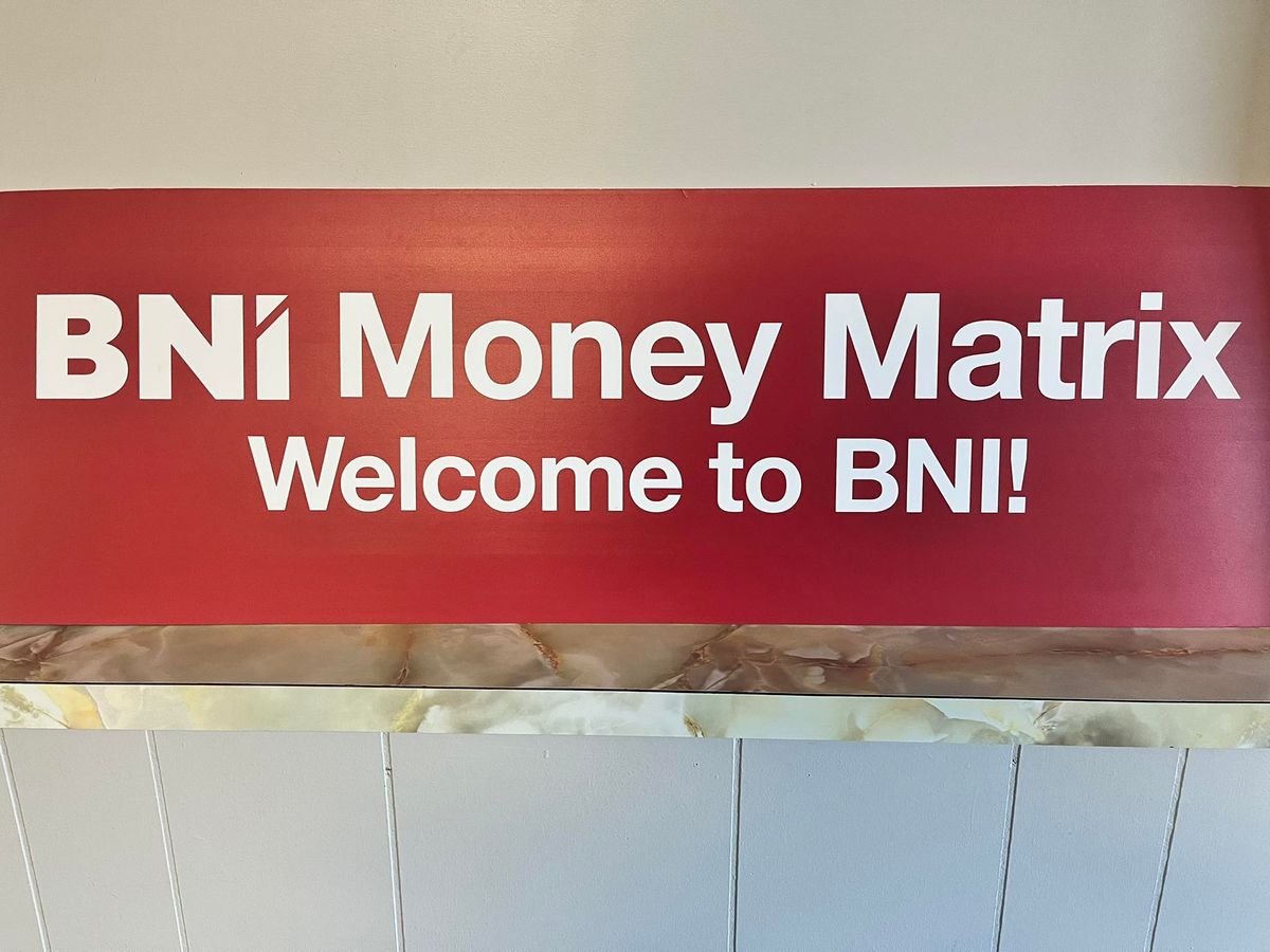 BNI Money Matrix Weekly Meeting - Let's Make Some Money!