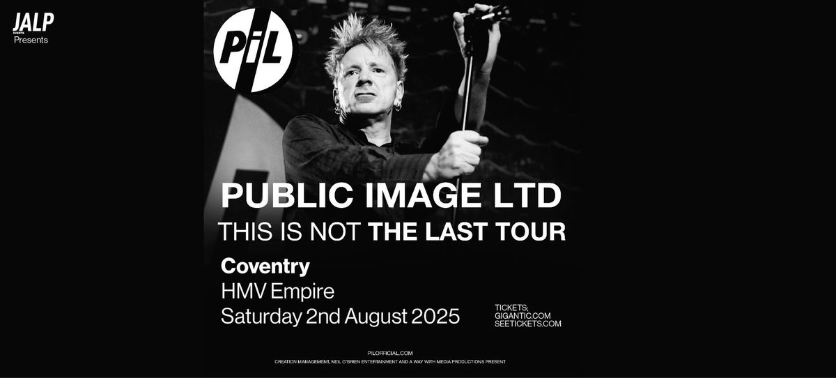 PiL - Public Image Ltd - This Is Not The Last Tour