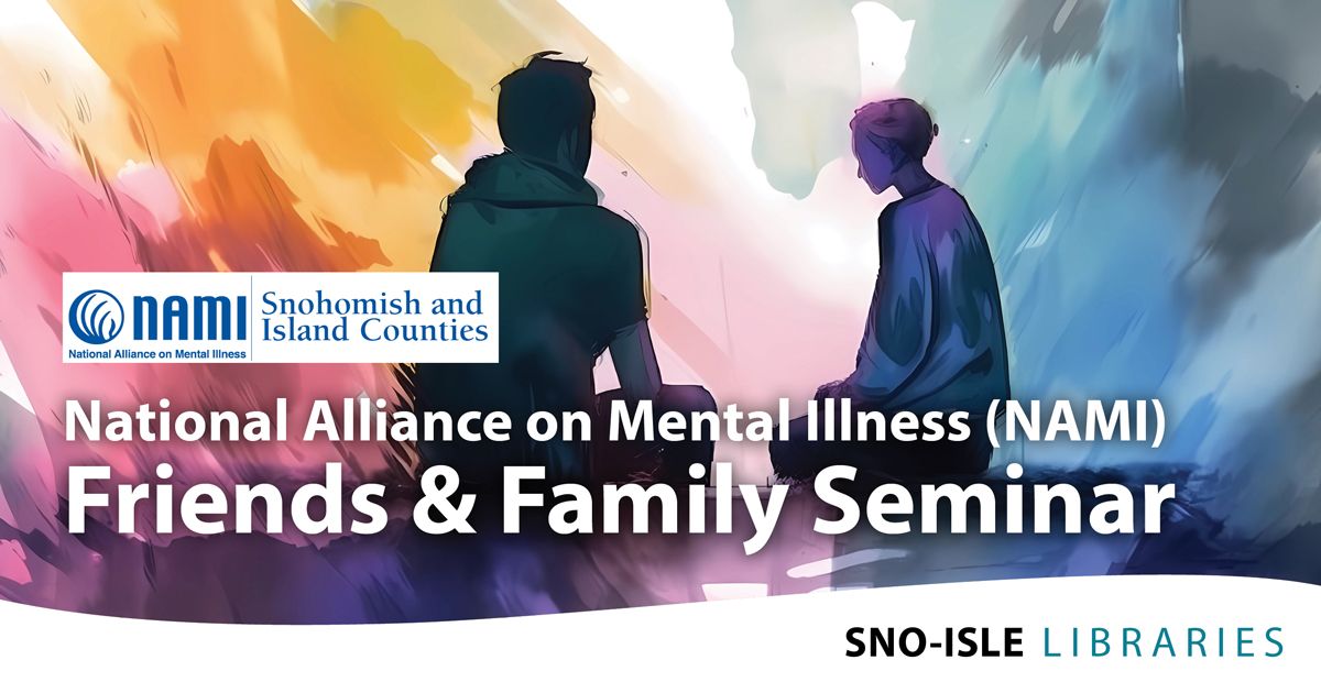 National Alliance on Mental Illness (NAMI) - Friends & Family Seminar