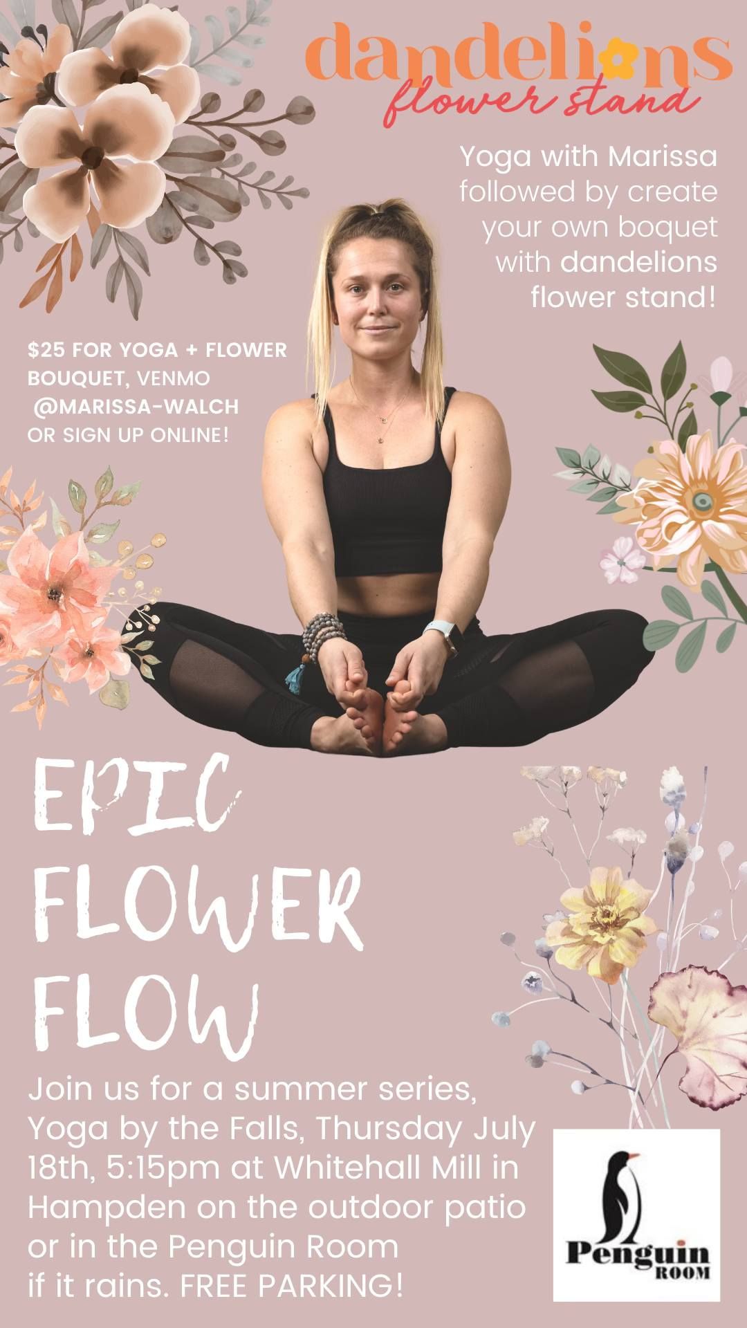 Yoga by the Falls - Epic Flower Flow with Marissa Walch & dandelions flower stand at Whitehall Mill