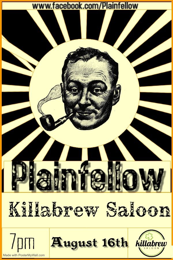 Plainfellow @ Killabrew Saloon