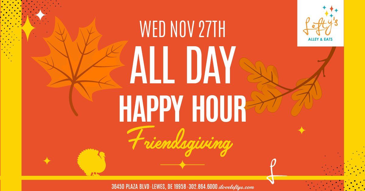 ALL DAY Happy Hour on Thanksgiving Eve at Lefty's Alley & Eats 