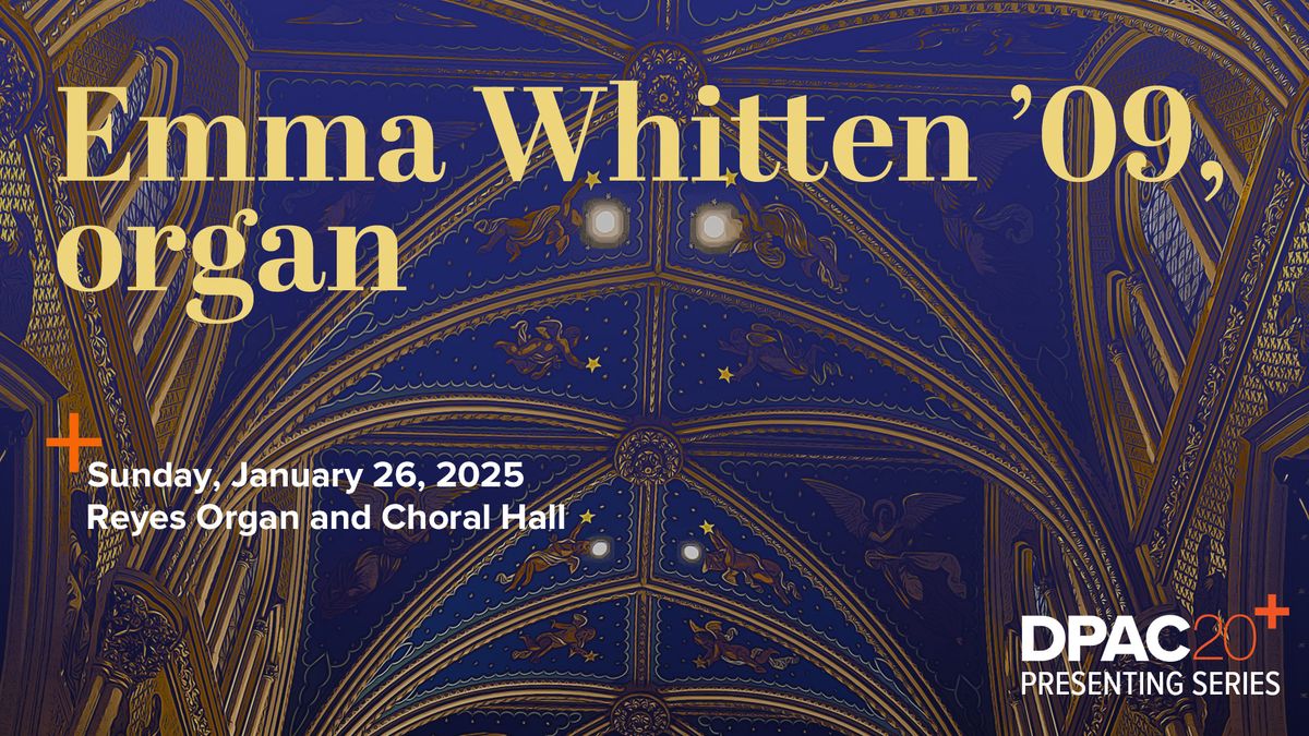 Presenting Series: Emma Whitten \u201909, organ