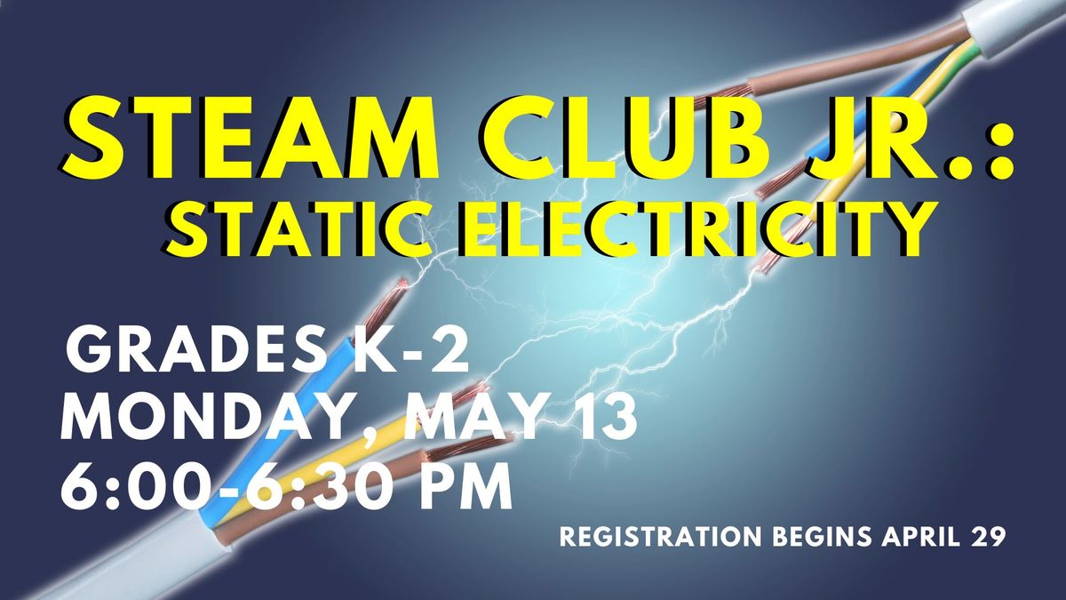 STEAM Club, Jr.: Static Electricity