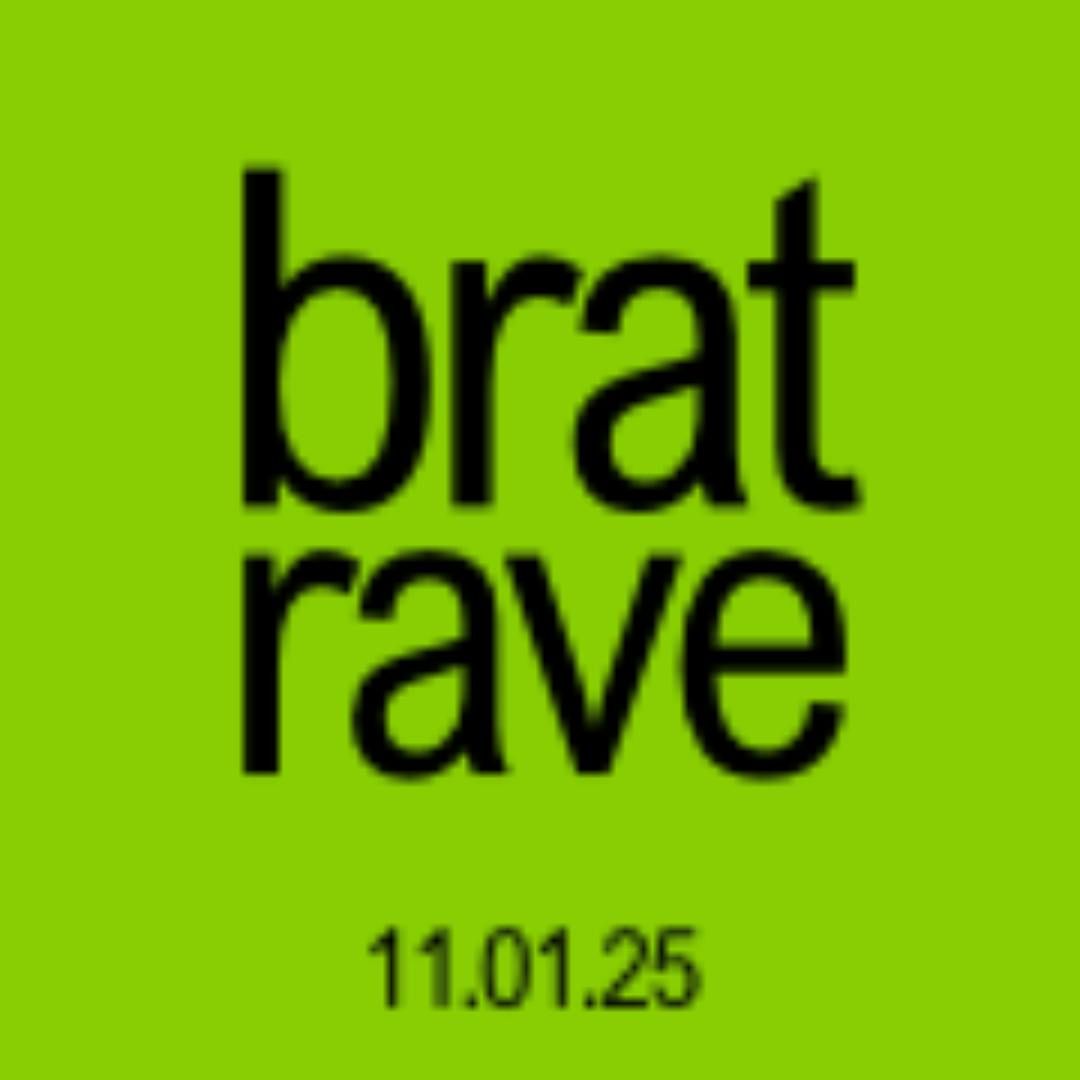 brat rave (refreshers) - sat 11th jan - the liquid room 