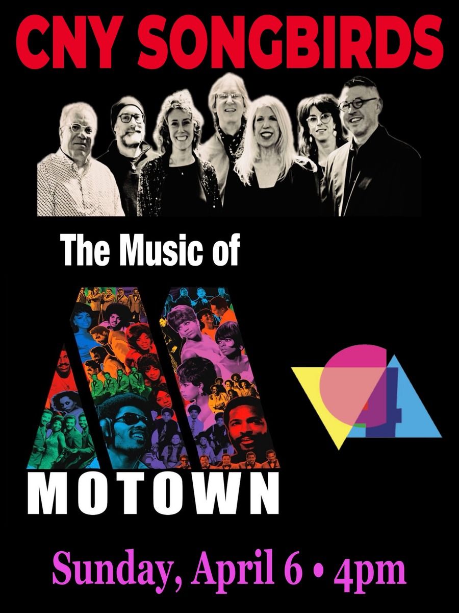 CNY Songbirds: The Music of Motown 