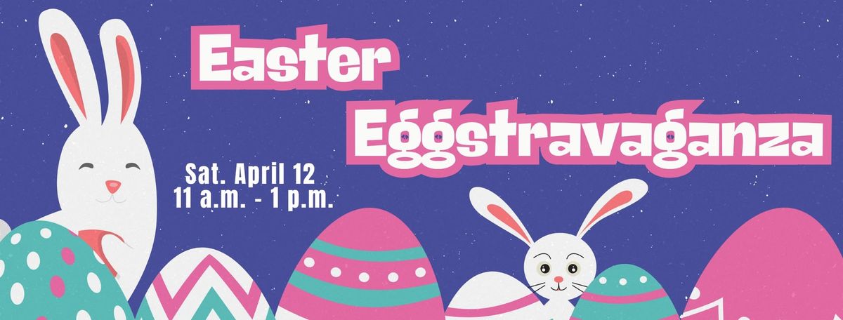 Easter Eggstravaganza