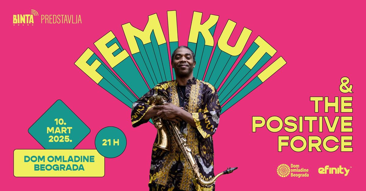 FEMI KUTI & The Positive Force, Dom omladine Beograda, 10. mart 2025.