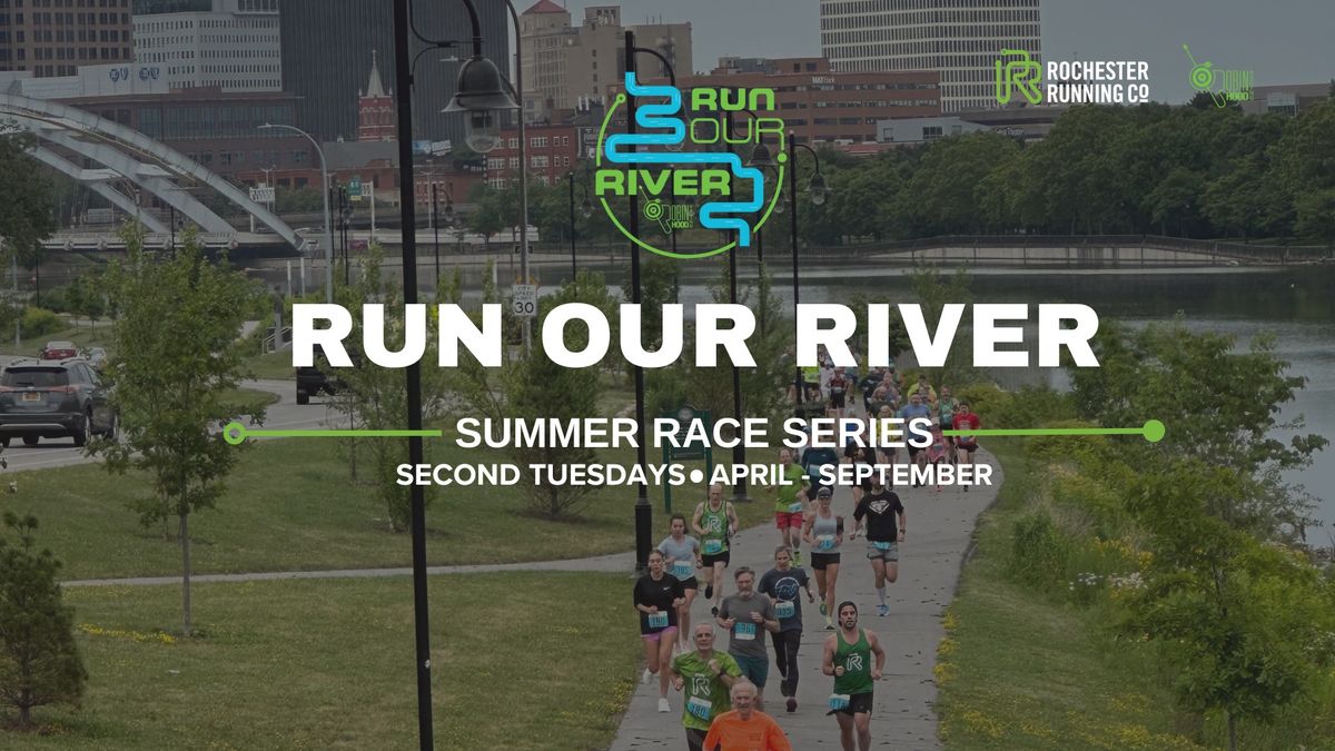 Run Our River- Tuesday night 5K summer series