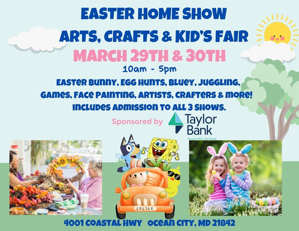 Easter Home Show with Arts, Crafts & Kid\u2019s Fair