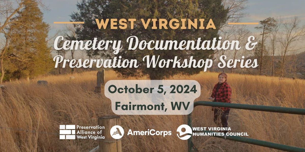 WV Cemetery Preservation Workshop: Fairmont