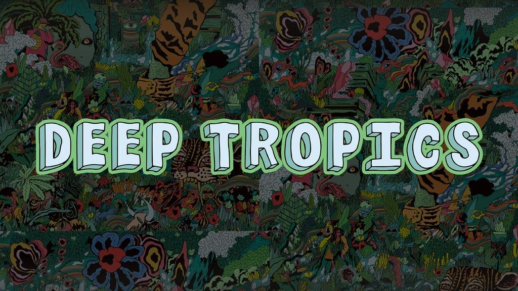 Deep Tropics Festival