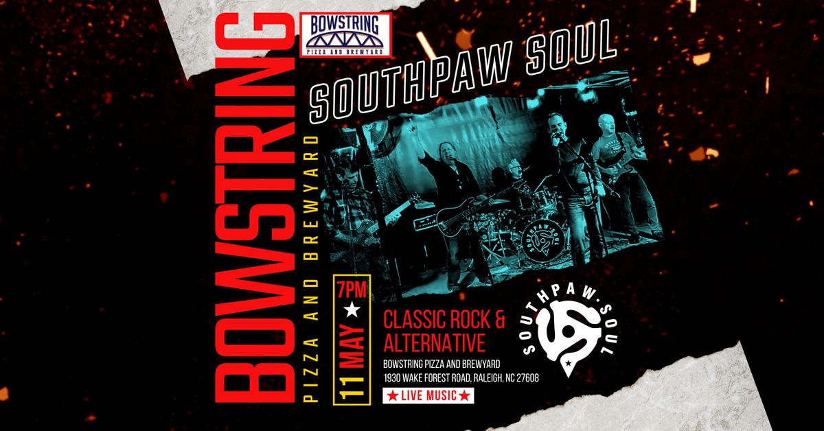 Southpaw Soul @ Bowstring Pizza and Brewyard