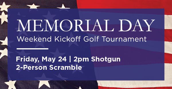 Memorial Day Weekend Tournament at The Welk 