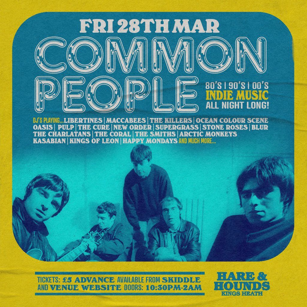 Common People [80s, 90s, 00s Indie Disco!]