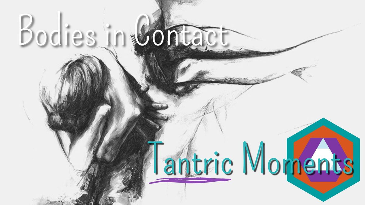 Tantric Moments - Bodies in Contact - Donate