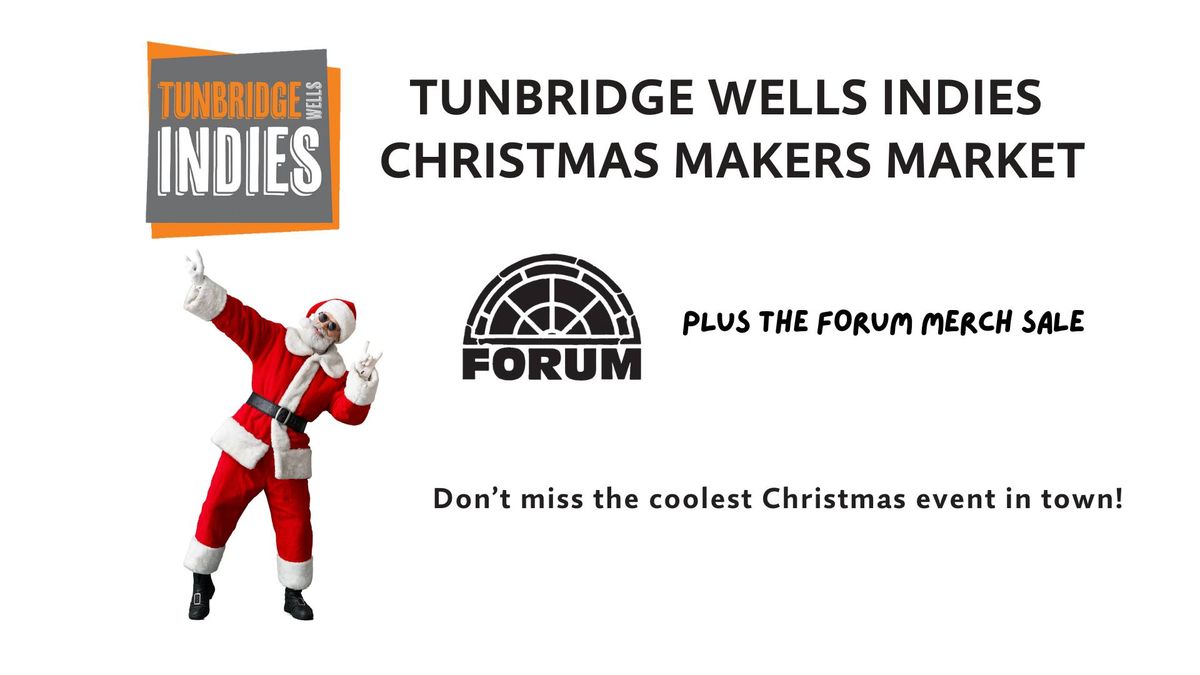 Tunbridge Wells Indies Christmas Makers Market