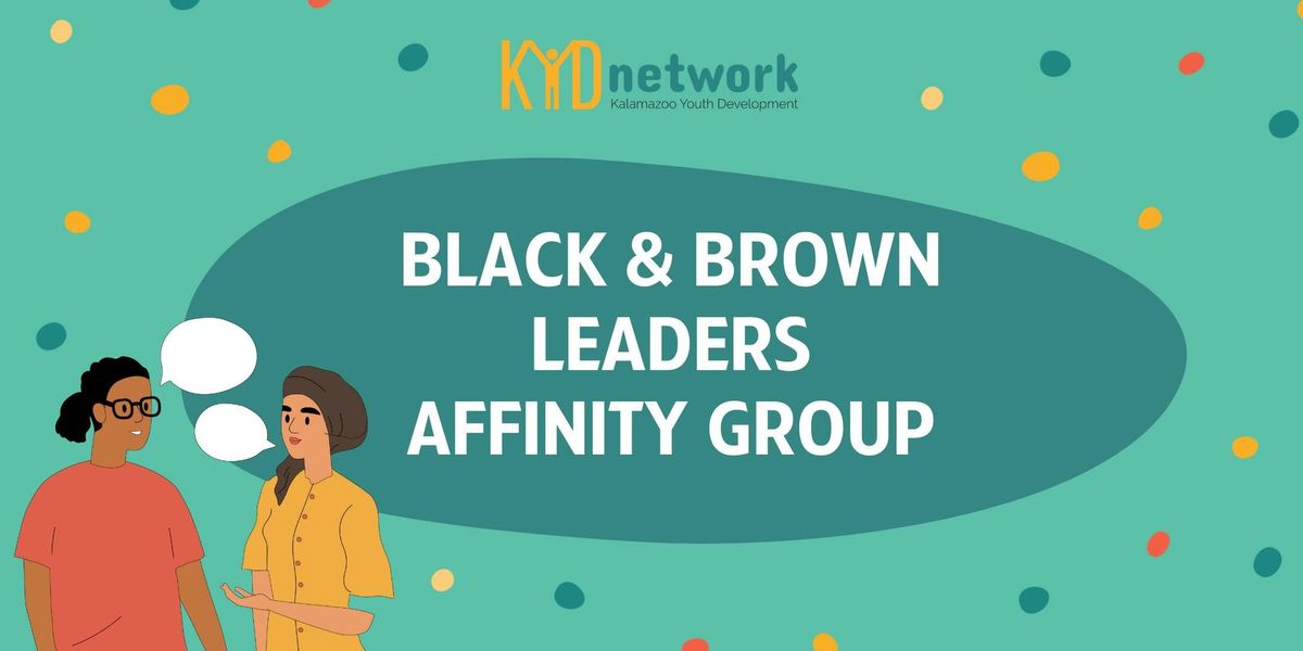 Black & Brown Leaders Affinity Group