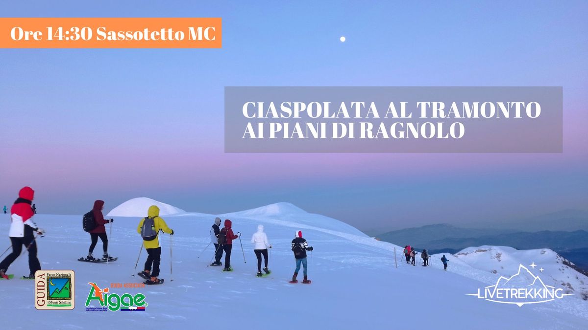 Ciaspolata al Tramonto ai Piani di Ragnolo