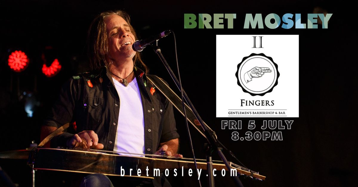 Bret Mosley (USA) @ Two Fingers