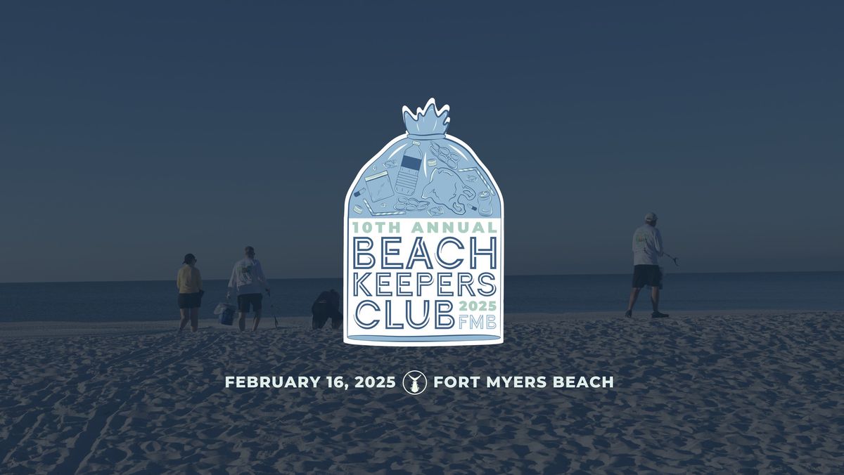 10th Annual Beach Keepers Club | Fort Myers Beach Clean Up