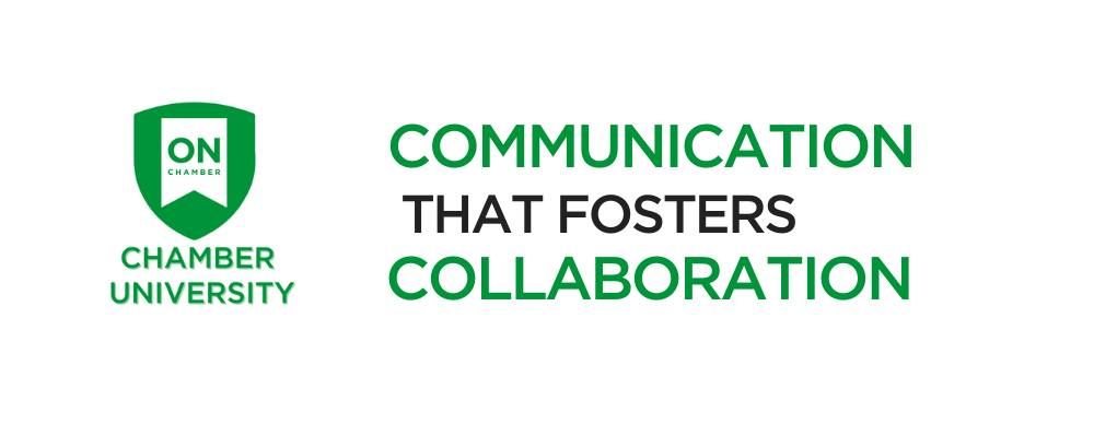 Chamber University: Communication That Fosters Collaboration