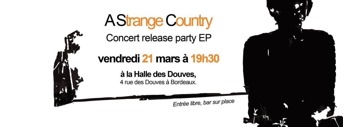 A STRANGE COUNTRY concert release Party EP