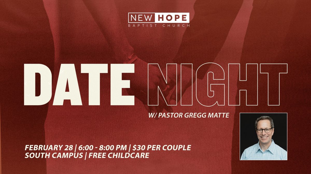 Date Night with Pastor Gregg Matte