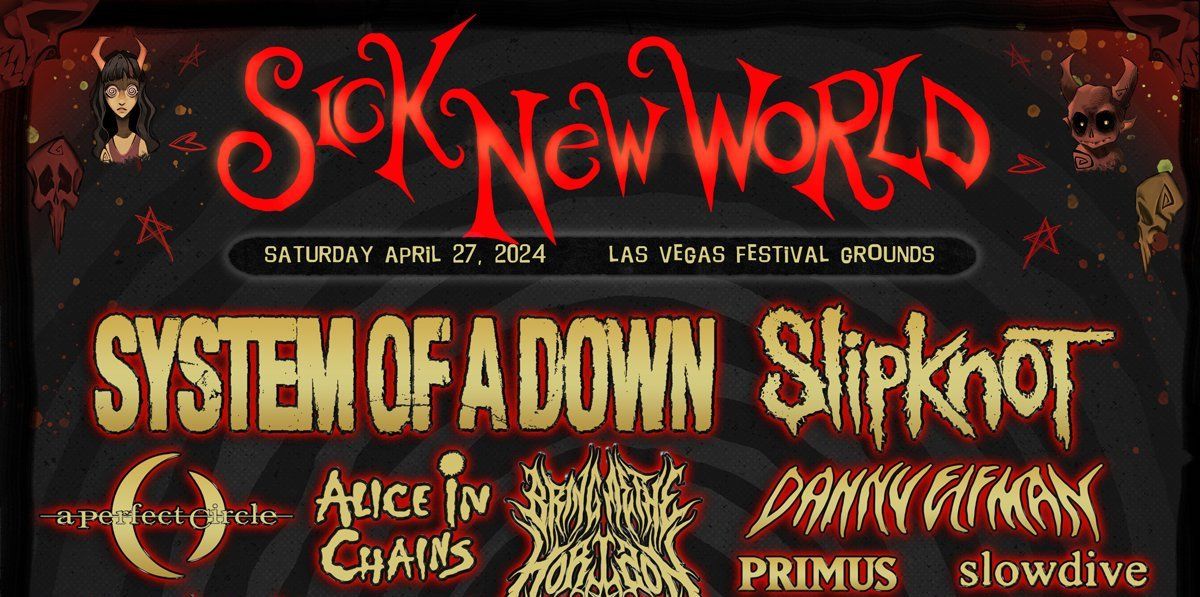 Sick New World Festival: System of a Down, Slipknot, Alice in Chains & A Perfect Circle