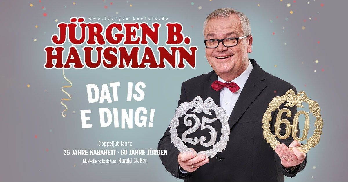 J\u00fcrgen B. Hausmann - 25 Jahre - Dat is e Ding! I Leverkusen