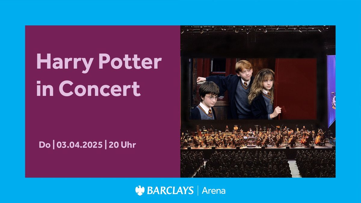 Harry Potter und der Stein der Weisen\u2122 \u2013 in Concert | Barclays Arena Hamburg