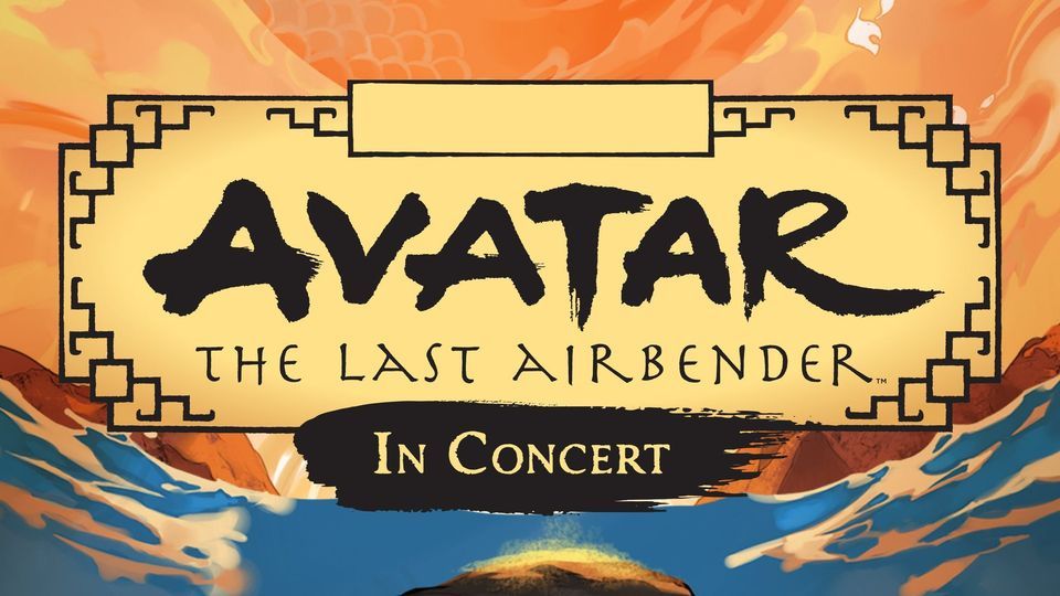 Avatar: The Last Airbender In Concert