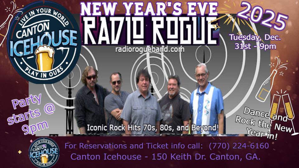 Radio Rogue \/ Canton Icehouse's -  PARTY OF THE YEAR,  NYE CELEBRATION!