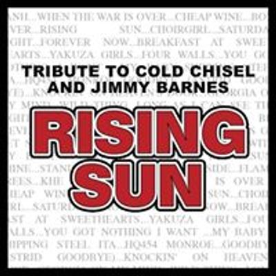 RISING SUN Tribute to Cold Chisel & Jimmy Barnes