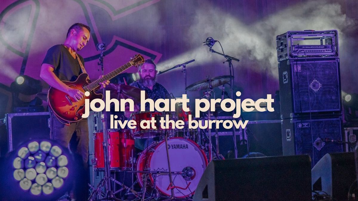 John Hart Project LIVE at The Burrow